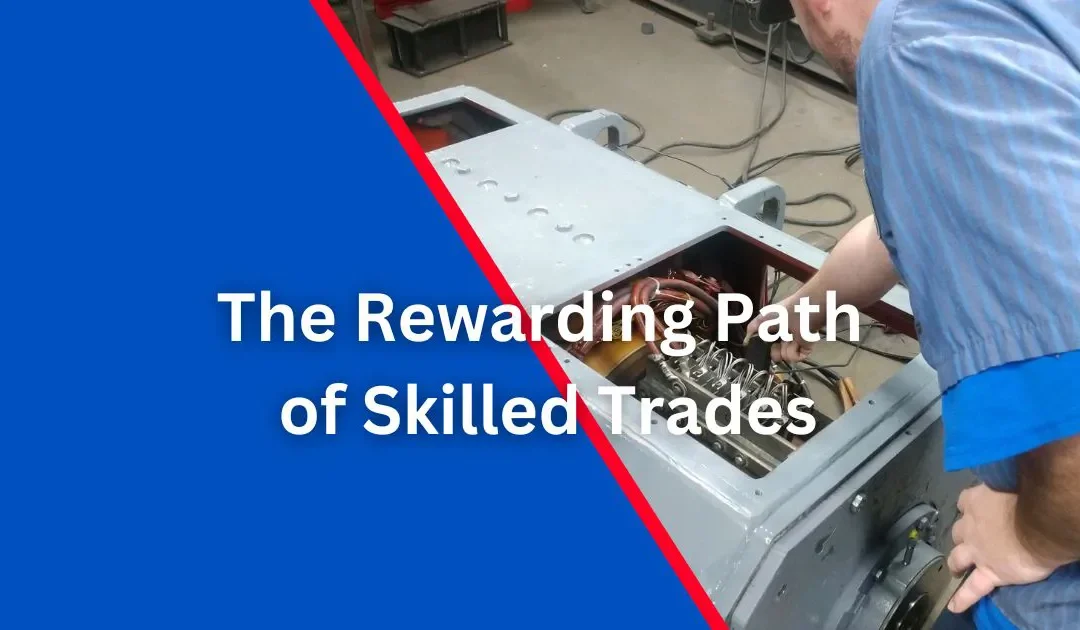 The Rewarding Path of Skilled Trades: Mastering Electric Motor Repairs