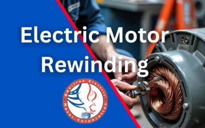 Electric Motor Rewinding Services: Custom Solutions That Save 60%