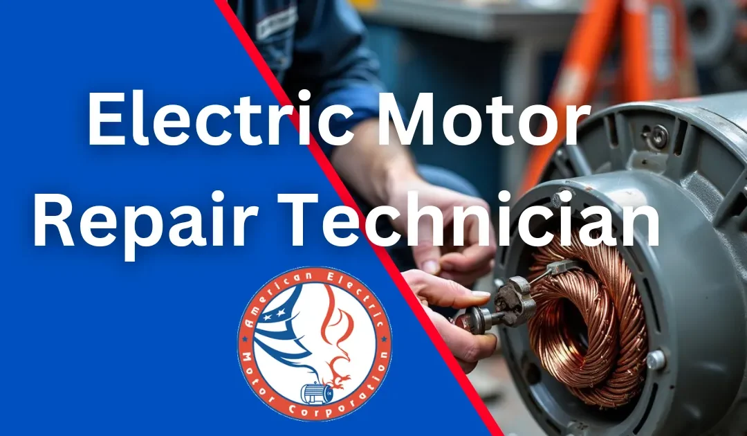 How to Become an Electric Motor Repair Technician